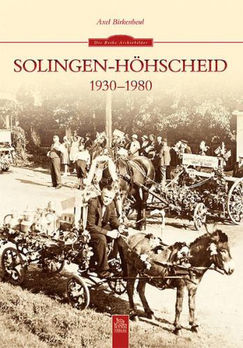 Solingen-Höhscheid 1930-1980 