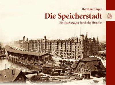 Die Speicherstadt 