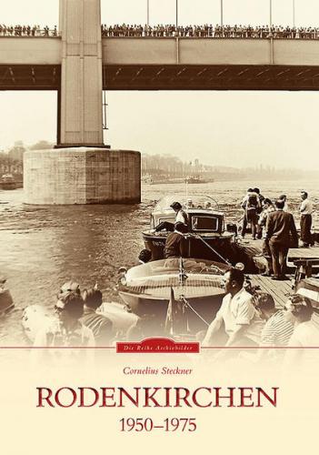 Rodenkirchen 1950 bis 1975 