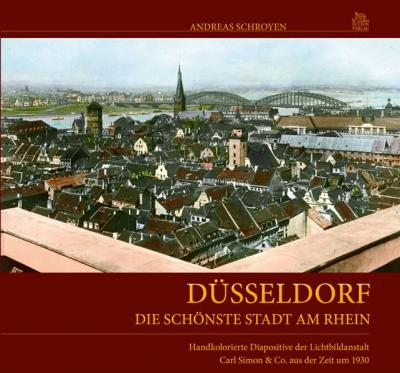 Düsseldorf - Die schönste Stadt am Rhein 