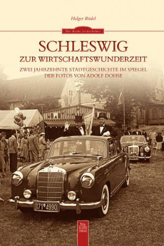Schleswig zur Wirtschaftswunderzeit 