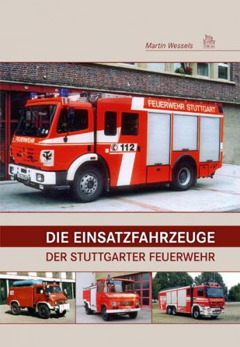 Die Einsatzfahrzeuge der Stuttgarter Feuerwehr 