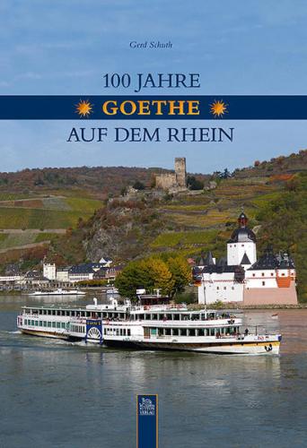 100 Jahre "Goethe" auf dem Rhein 