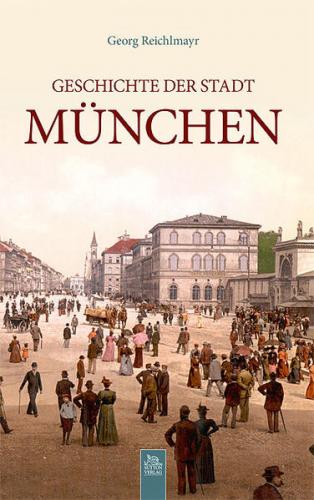 Geschichte der Stadt München 