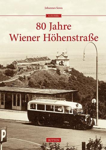 80 Jahre Wiener Höhenstraße 