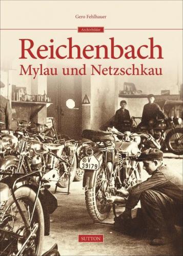 Reichenbach, Mylau, Netzschkau 