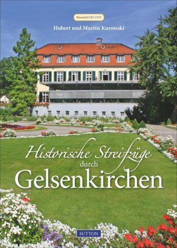Historische Streifzüge durch Gelsenkirchen 