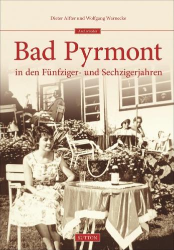 Bad Pyrmont in den Fünfziger- und Sechzigerjahren 