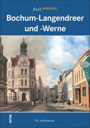 Zeitsprünge Bochum-Langendreer und -Werne 