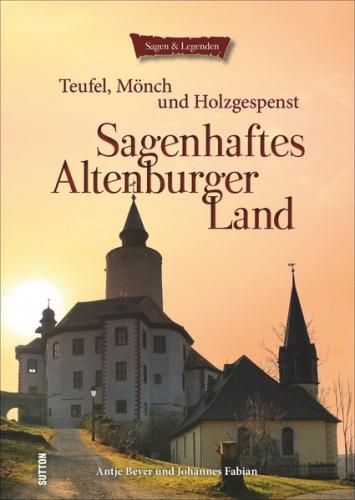 Sagenhaftes Altenburger Land 