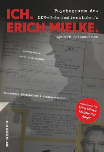 Ich. Erich Mielke 