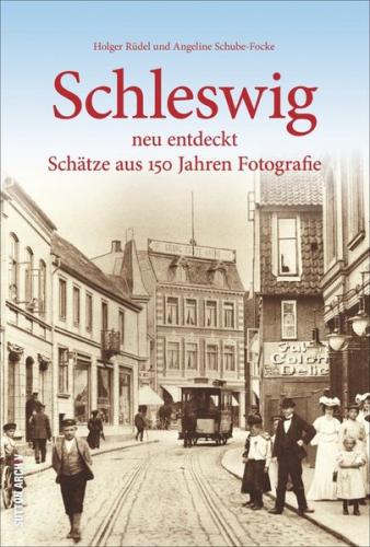 Schleswig neu entdeckt 