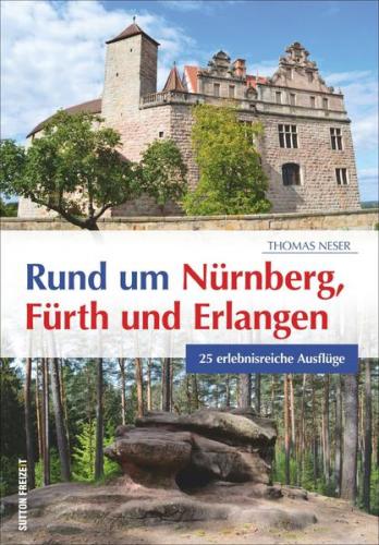 Rund um Nürnberg, Fürth und Erlangen 