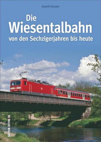 Die Wiesentalbahn 