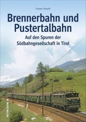 Brennerbahn und Pustertalbahn 