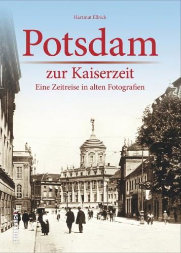 Potsdam zur Kaiserzeit 