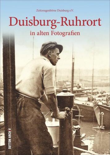 Duisburg-Ruhrort in alten Fotografien 