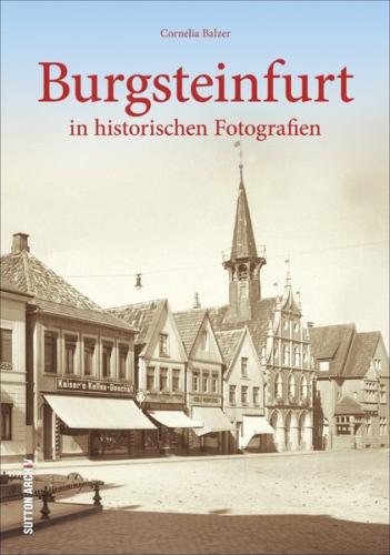 Burgsteinfurt in historischen Fotografien 