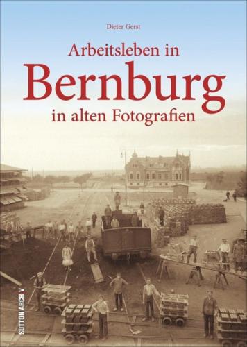 Arbeitsleben in Bernburg 