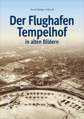 Der Flughafen Tempelhof 