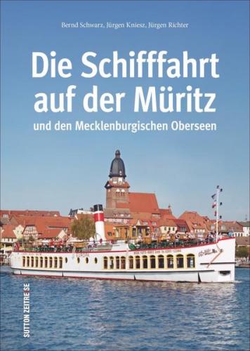 Die Schifffahrt auf der Müritz und den Mecklenburgischen Oberseen 