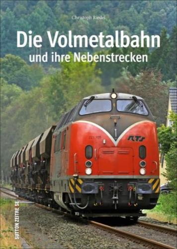 Die Volmetalbahn und ihre Nebenstrecken 