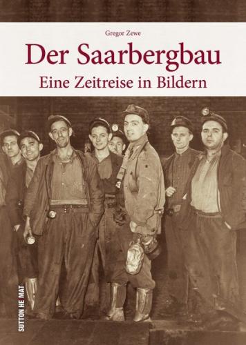Der Saarbergbau 