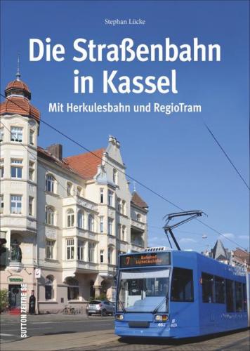 Die Straßenbahn in Kassel 