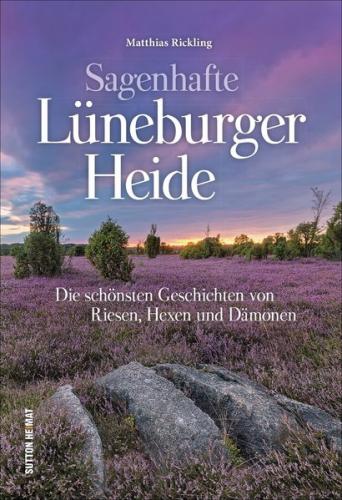 Sagenhafte Lüneburger Heide 