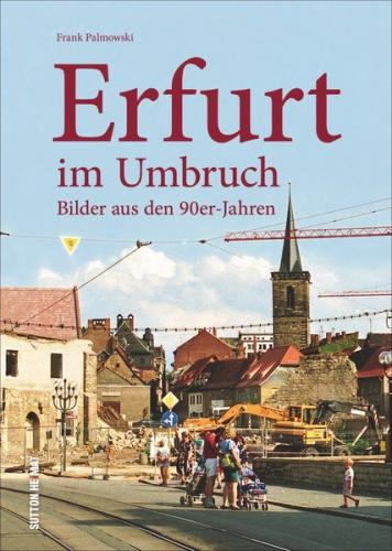 Erfurt im Umbruch 