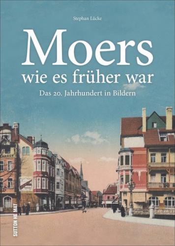 Moers wie es früher war 