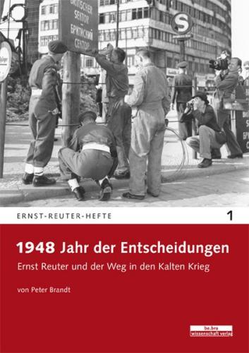 1948 - Jahr der Entscheidungen 