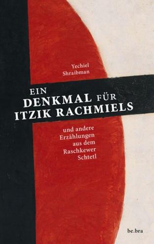 Ein Denkmal für Itzik Rachmiels 