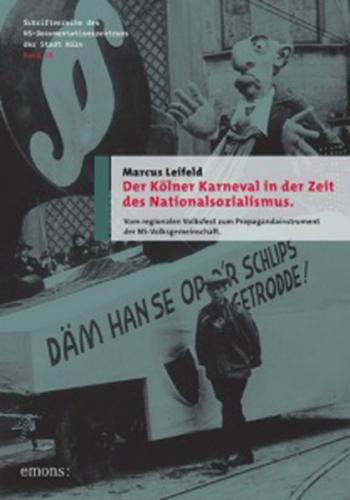Der Kölner Karneval in der Zeit des Nationalsozialismus 