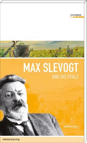 Max Slevogt und die Pfalz 
