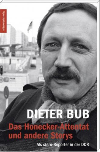 Das Honecker-Attentat und andere Storys (Ebook - EPUB) 