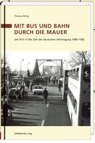 Mit Bus und Bahn durch die Mauer 