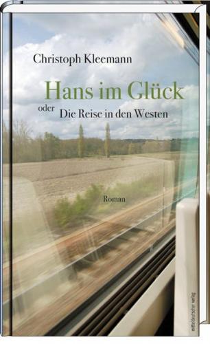 Hans im Glück oder Die Reise in den Westen 
