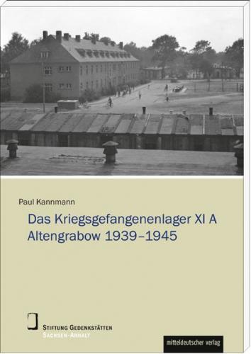 Das Stalag XI A Altengrabow 1939–1945 