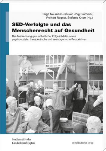 SED-Verfolgte und das Menschenrecht auf Gesundheit 