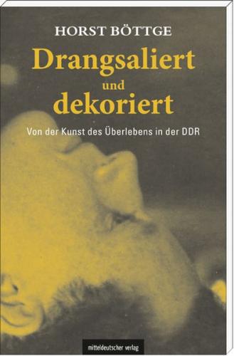 Drangsaliert und dekoriert 