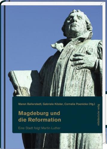 Magdeburg und die Reformation 