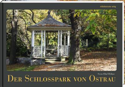 Der Schlosspark von Ostrau 