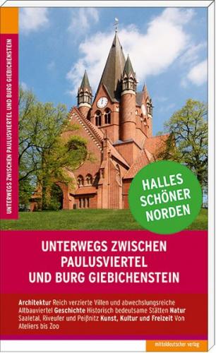 Unterwegs zwischen Paulusviertel und Burg Giebichenstein 