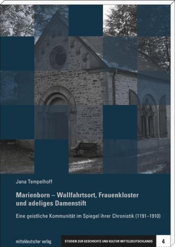 Marienborn – Wallfahrtsort, Frauenkloster und adeliges Damenstift 