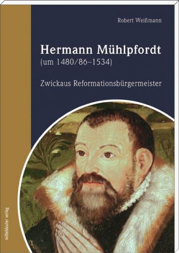 Hermann Mühlpfordt (um 1480/86–1534) 