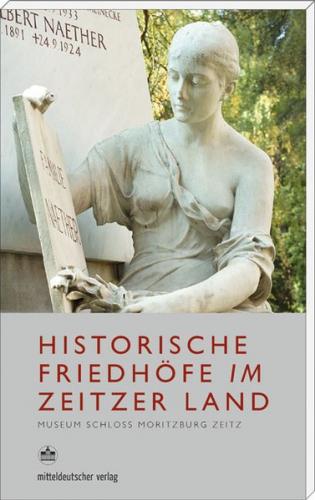 Historische Friedhöfe im Zeitzer Land 