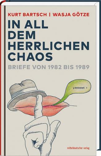 »In all dem herrlichen Chaos« 