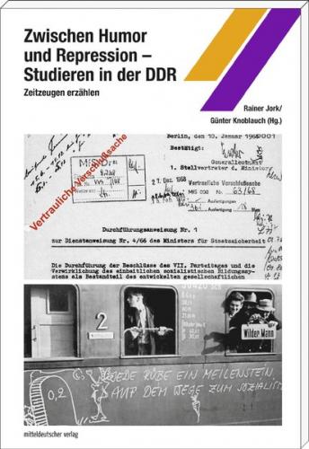 Zwischen Humor und Repression – Studieren in der DDR 