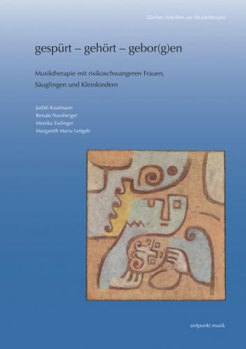 gespürt - gehört - gebor(g)en 